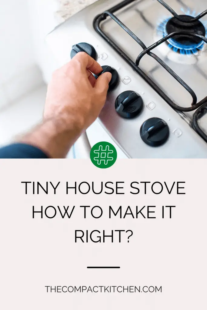 Tiny House Stove – How To Make It Right?