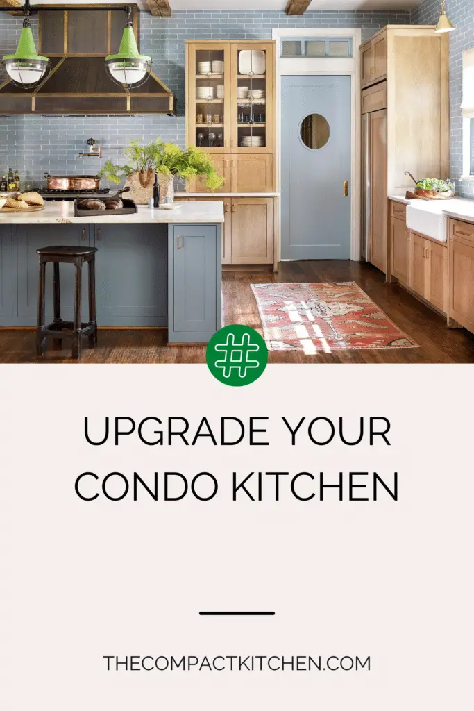 Upgrade Your Condo Kitchen: Best Tips and Inspiration