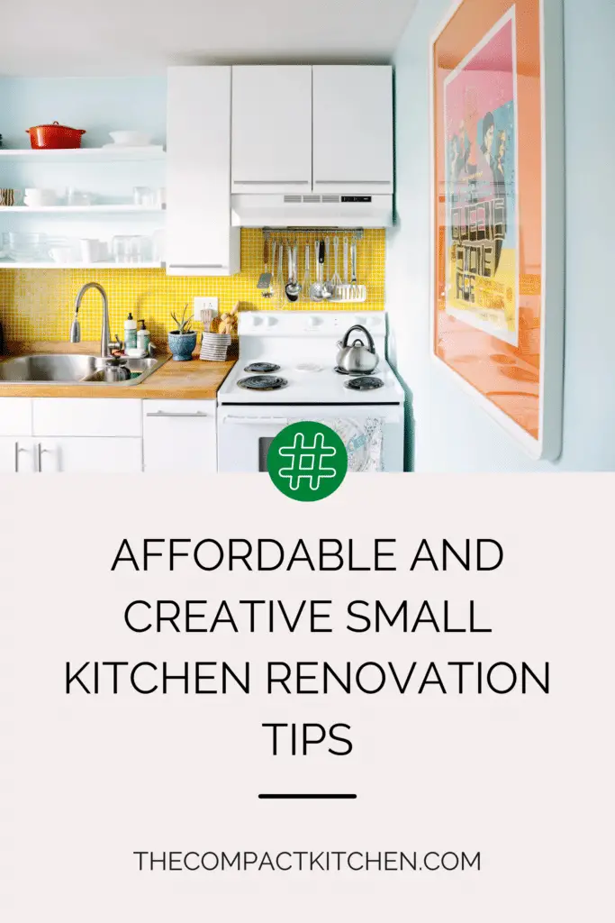 Affordable and Creative Small Kitchen Renovation Tips