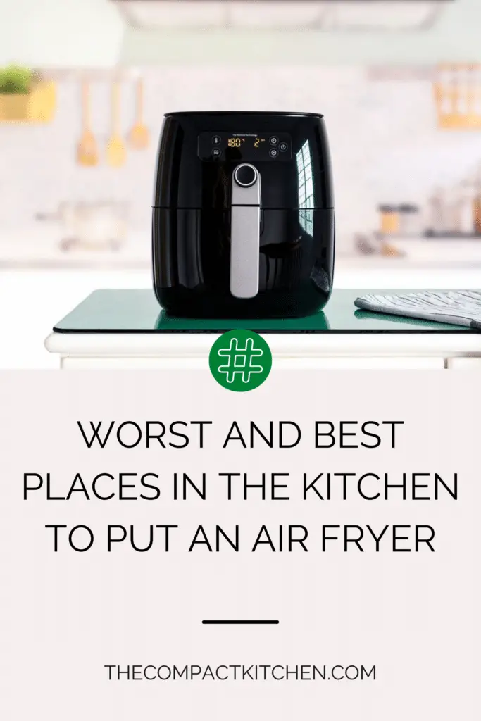 Worst and Best Places in the Kitchen to Put an Air Fryer
