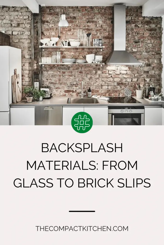 Backsplash Materials: From Glass to Brick Slips