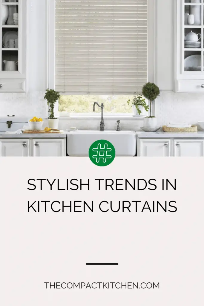 Stylish Trends in Kitchen Curtains