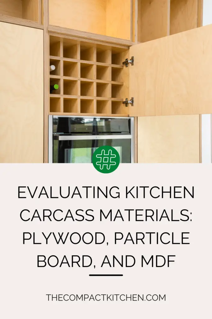 Evaluating Kitchen Carcass Materials: Plywood, Particle Board, and MDF