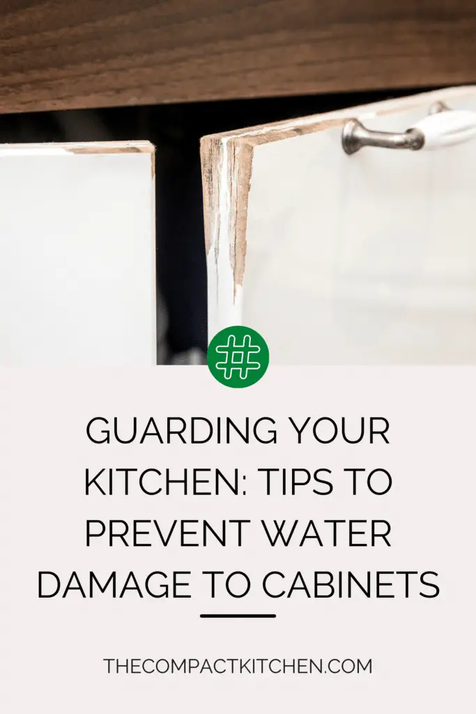 Guarding Your Kitchen: Tips to Prevent Water Damage to Cabinets