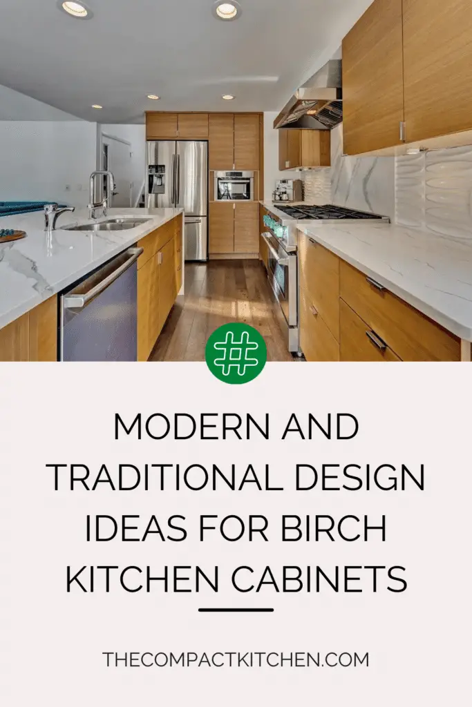 Modern and Traditional Design Ideas for Birch Kitchen Cabinets
