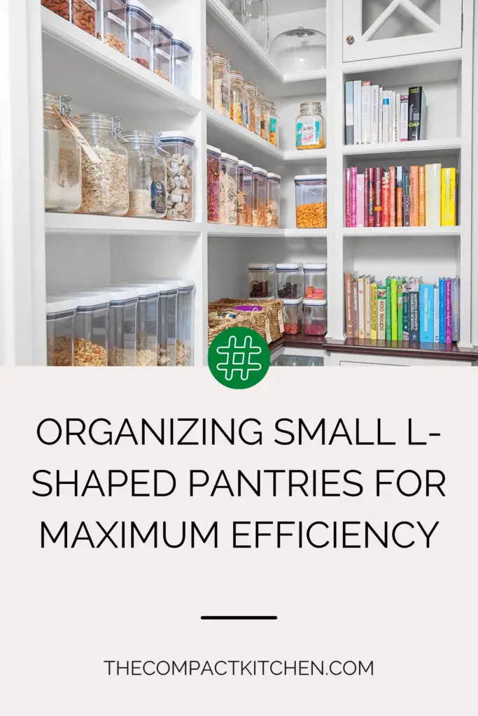 Organizing Small L-Shaped Pantries for Maximum Efficiency