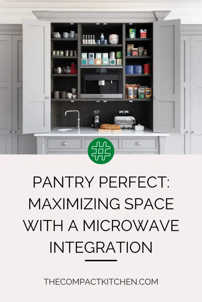 Pantry Perfect: Maximizing Space with a Microwave Integration