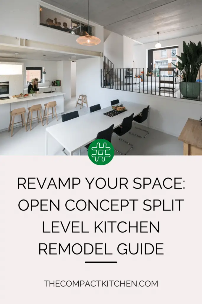 Revamp Your Space: Open Concept Split Level Kitchen Remodel Guide