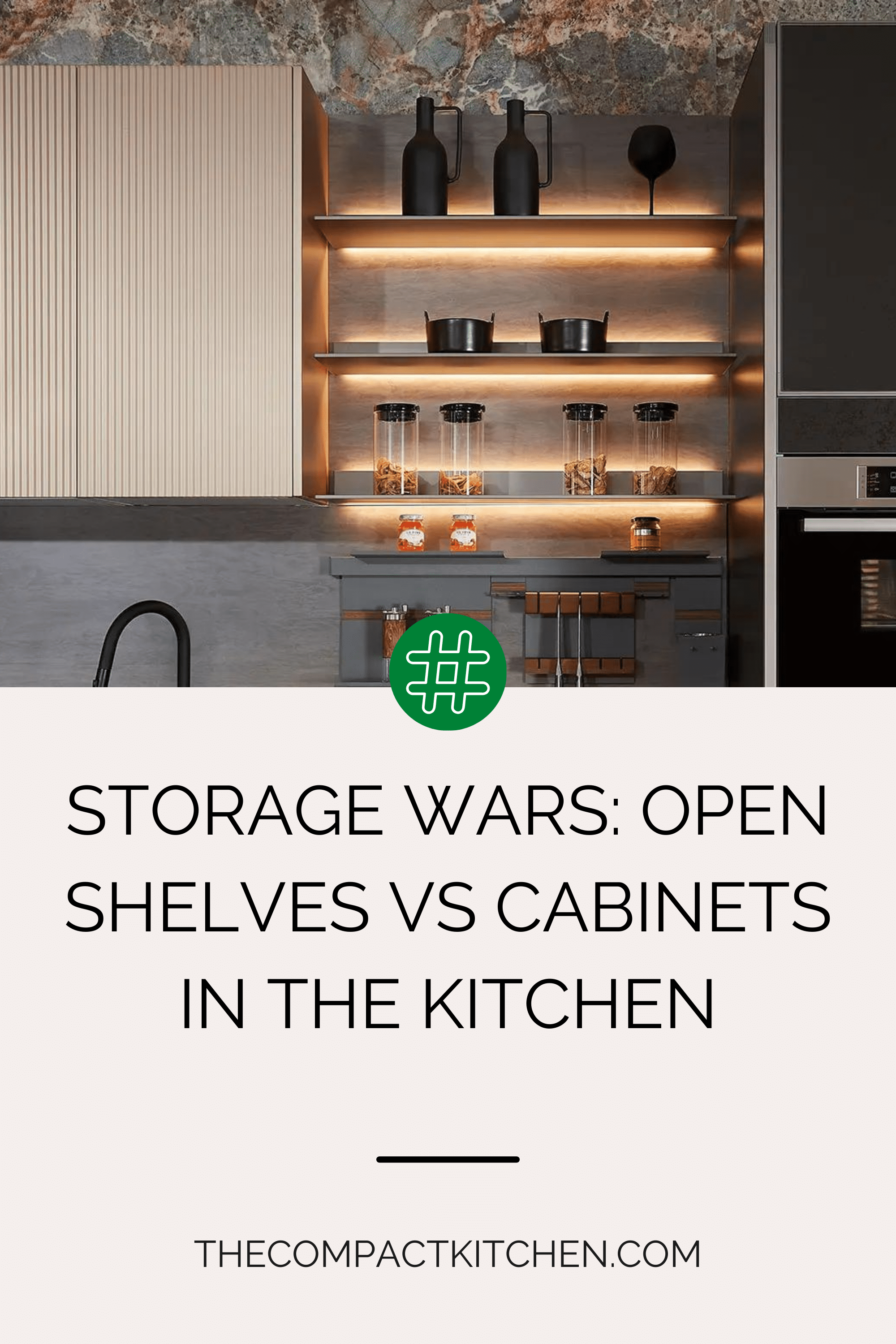 Storage Wars Open Shelves vs in the Kitchen The Compact Kitchen