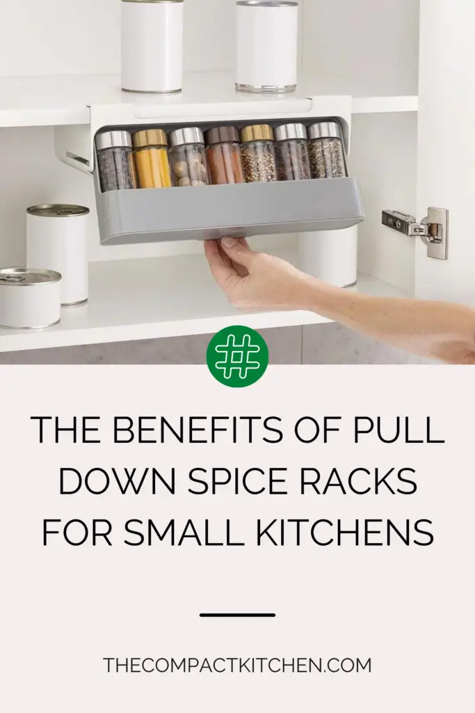 The Benefits of Pull Down Spice Racks for Small Kitchens