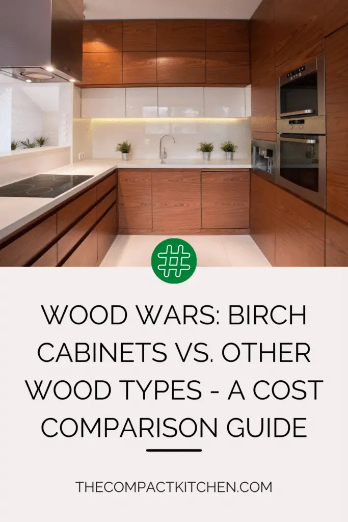 Cost Comparison of Birch Cabinets to Other Wood Types
