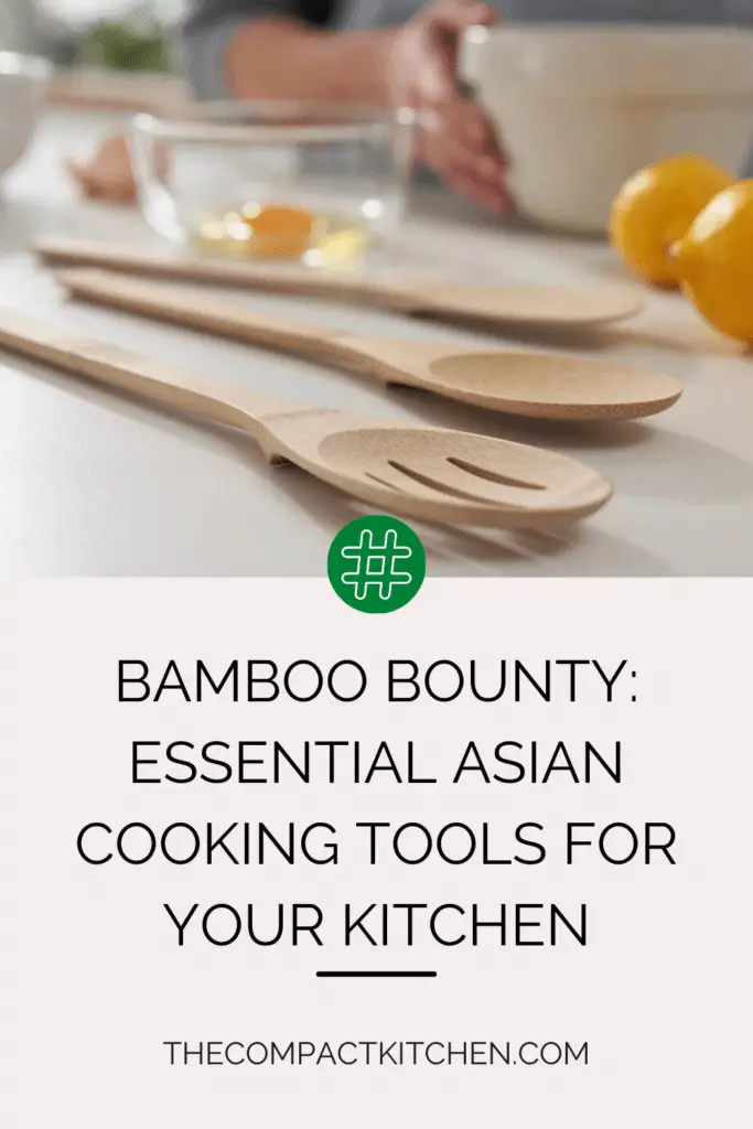 Bamboo Bounty: Essential Asian Cooking Tools for Your Kitchen