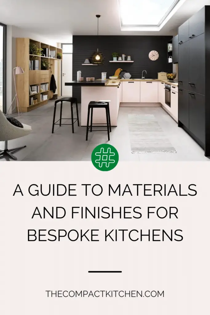 Crafting Unique Spaces: A Guide to Materials and Finishes for Bespoke Kitchens