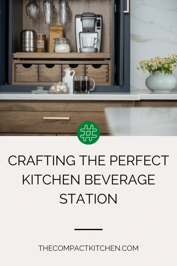 Crafting the Perfect Kitchen Beverage Station: Trendy Designs & Styling Tips
