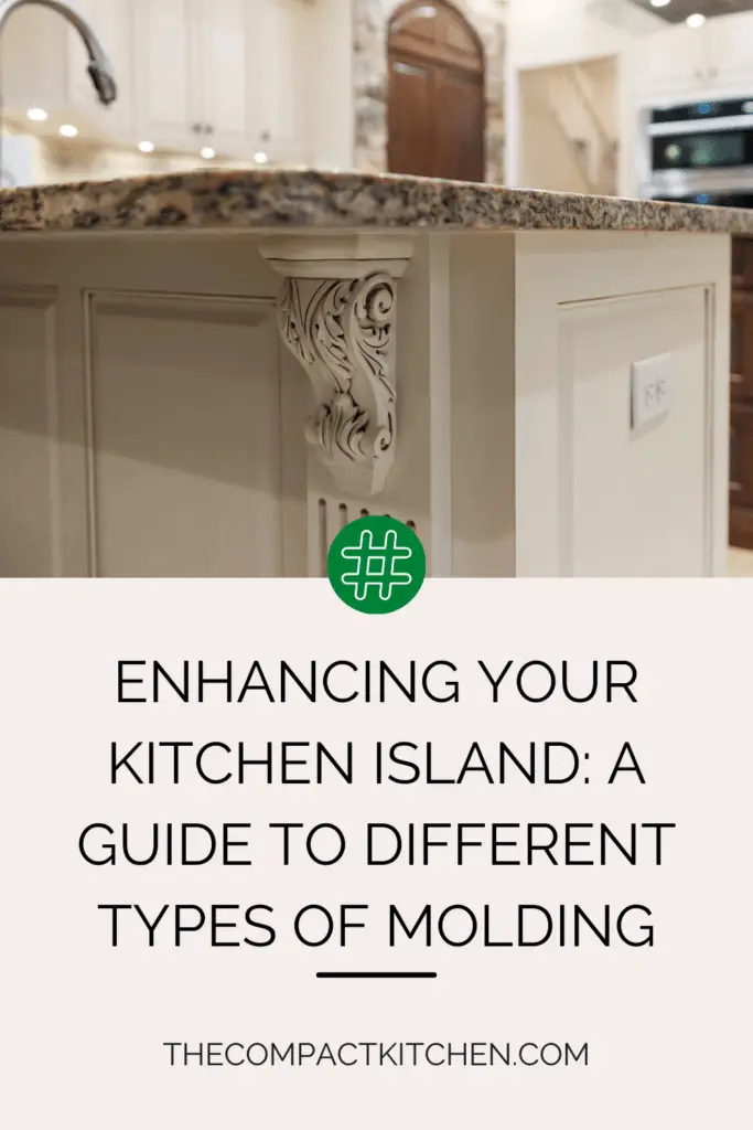 Enhancing Your Kitchen Island: A Guide to Different Types of Molding