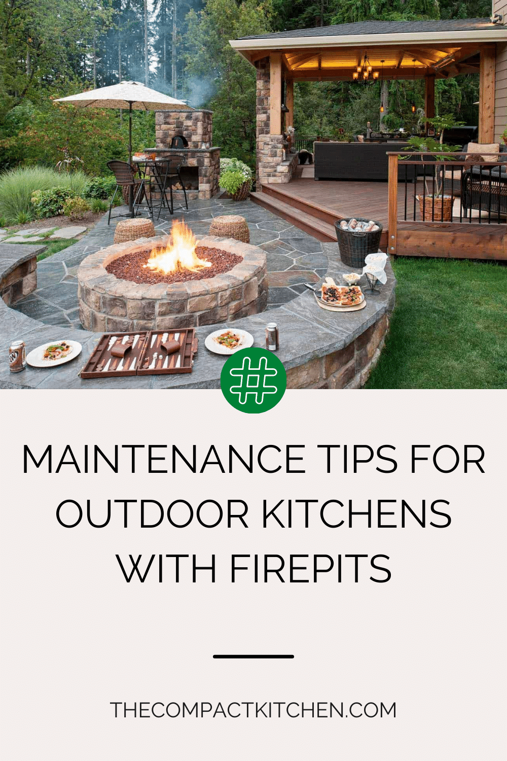 Maintenance Tips for Outdoor Kitchens with Firepits - The Compact Kitchen