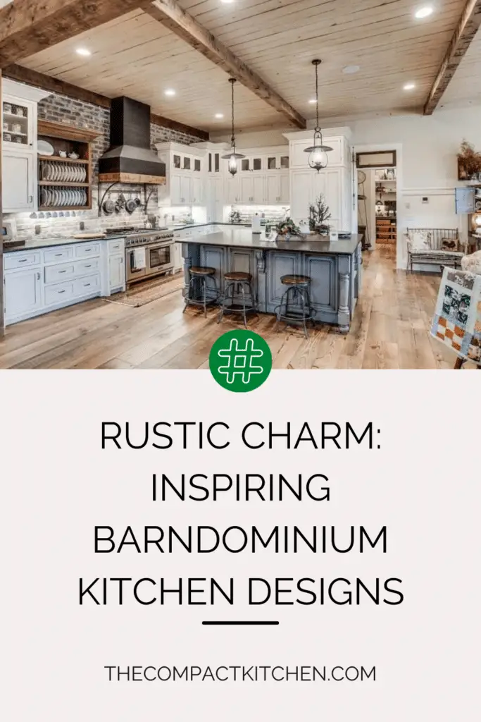 Rustic Charm: Inspiring Barndominium Kitchen Designs 