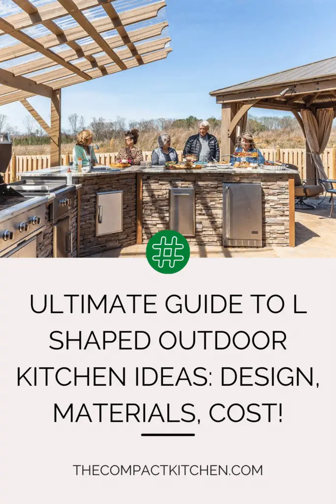 Ultimate Guide to L Shaped Outdoor Kitchen Ideas: Design, Materials, Cost!