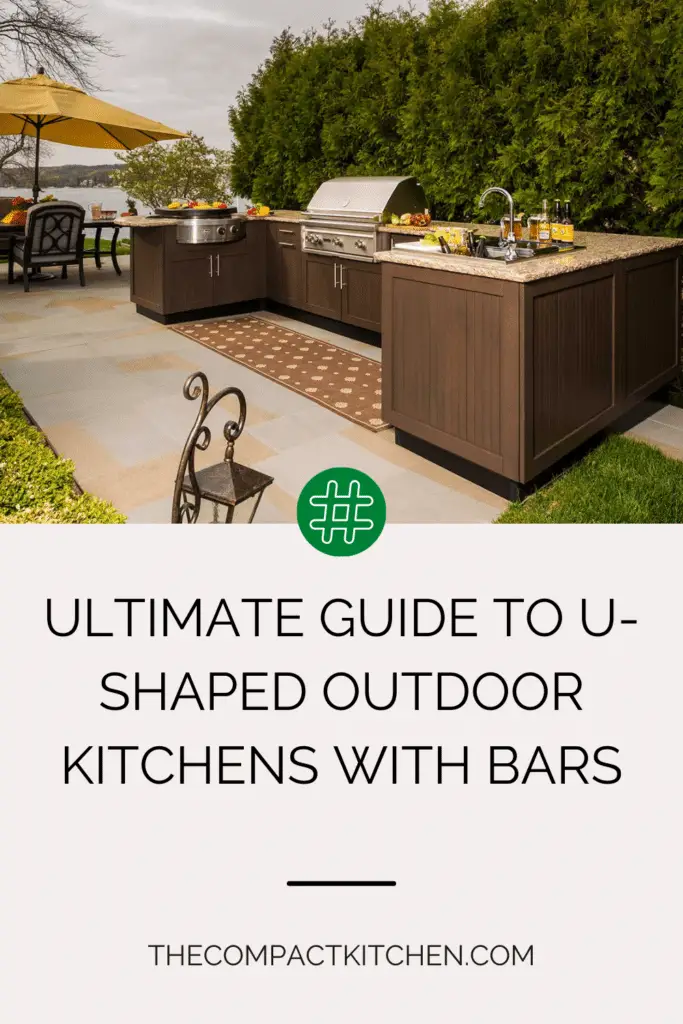 Ultimate Guide to U-Shaped Outdoor Kitchens with Bars