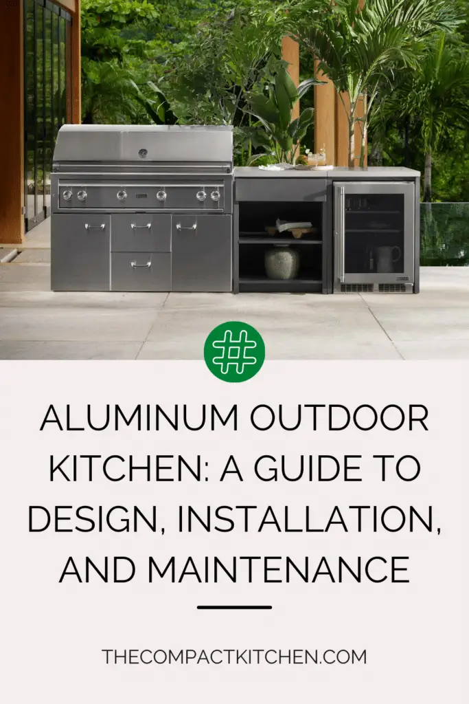 Aluminum Outdoor Kitchen: A Guide to Design, Installation, and Maintenance