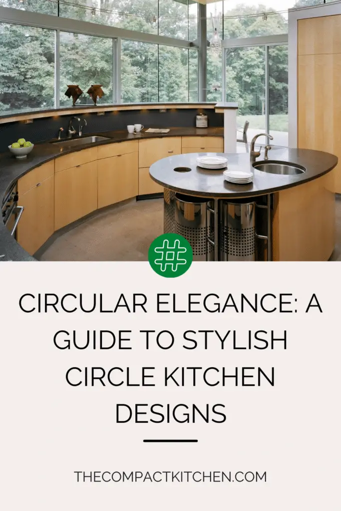 Circular Elegance: A Guide to Stylish Circle Kitchen Designs