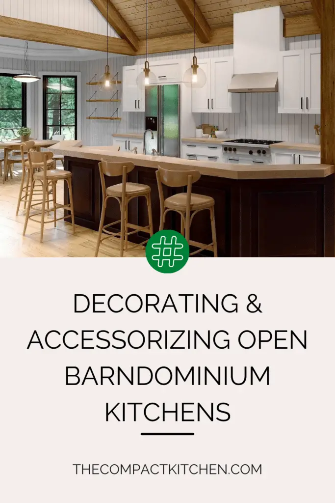 Rustic Charm: Decorating & Accessorizing Open Barndominium Kitchens