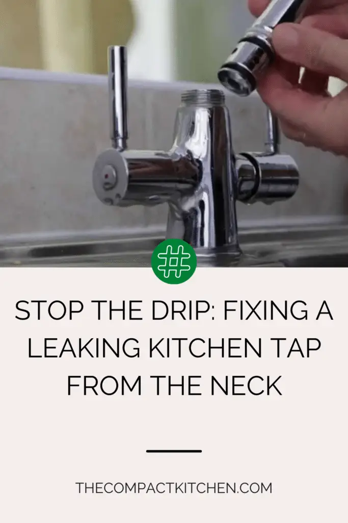 Stop the Drip: Fixing a Leaking Kitchen Tap from the Neck