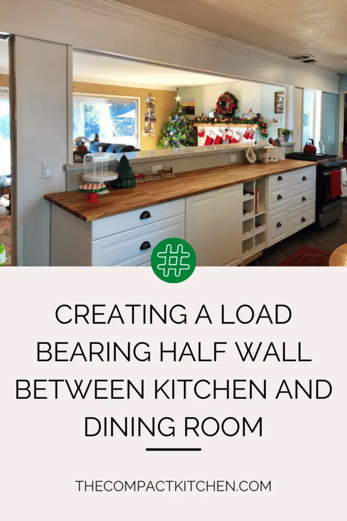 Supportive Style: Creating a Load Bearing Half Wall Between Kitchen and Dining Room