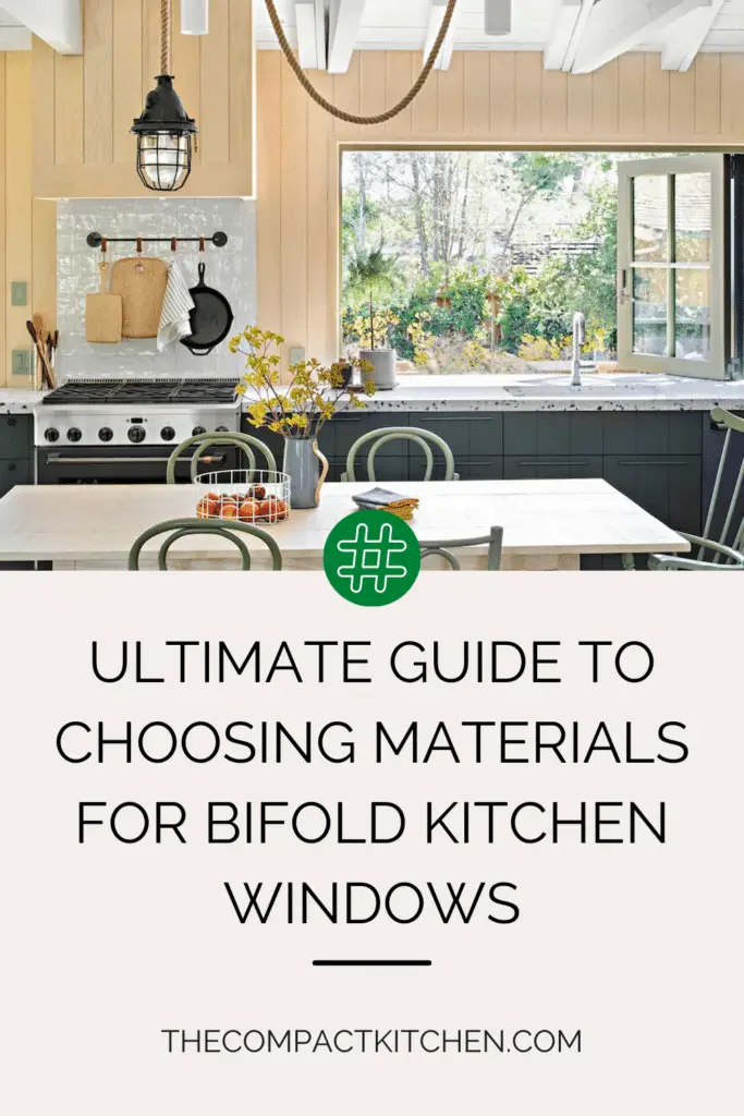 Ultimate Guide to Choosing Materials for Bifold Kitchen Windows