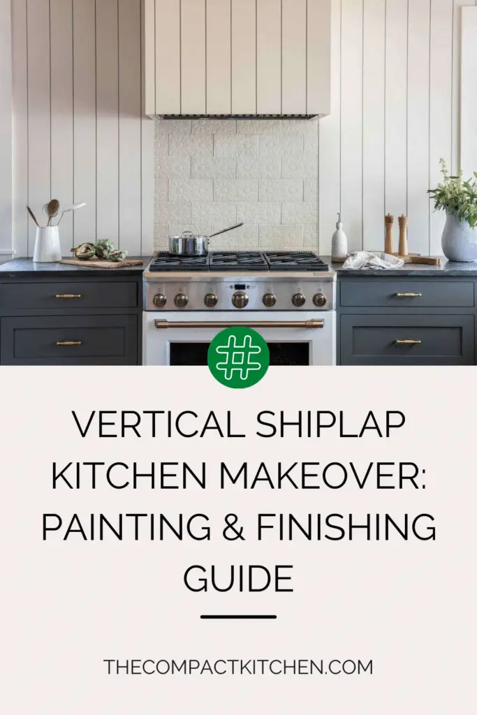 Vertical Shiplap Kitchen Makeover: Painting & Finishing Guide