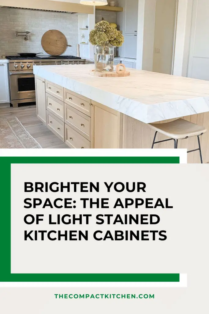 Brighten Your Space: The Appeal of Light Stained Kitchen Cabinets