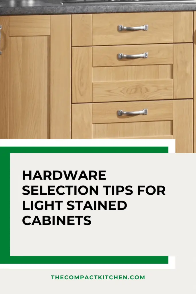 Enhancing Elegance: Hardware Selection Tips for Light Stained Cabinets