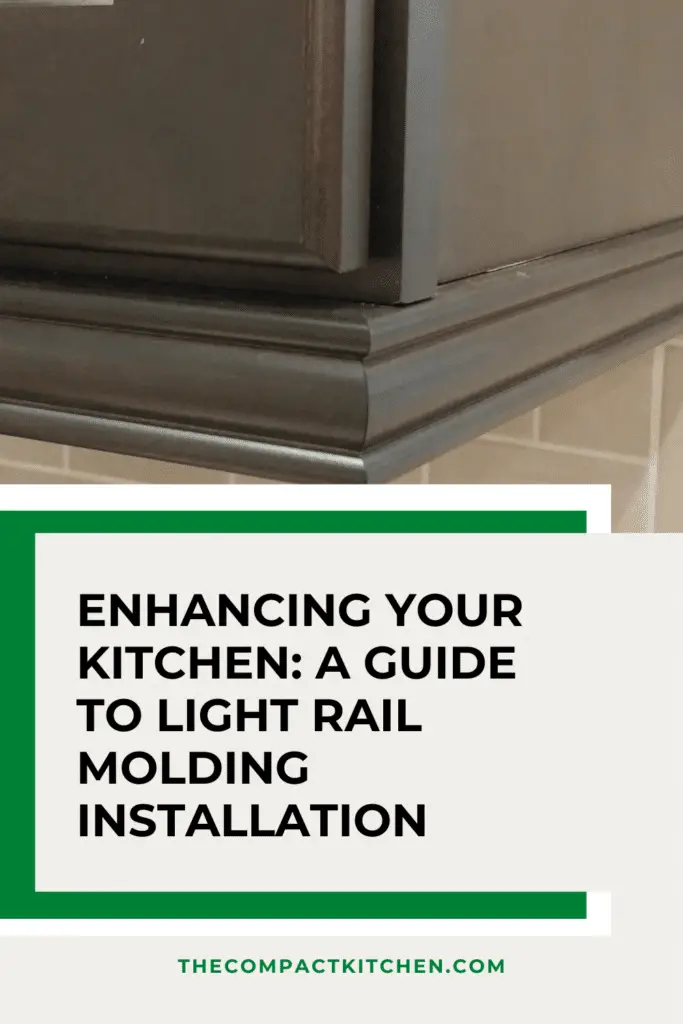 Enhancing Your Kitchen: A Guide to Light Rail Molding Installation