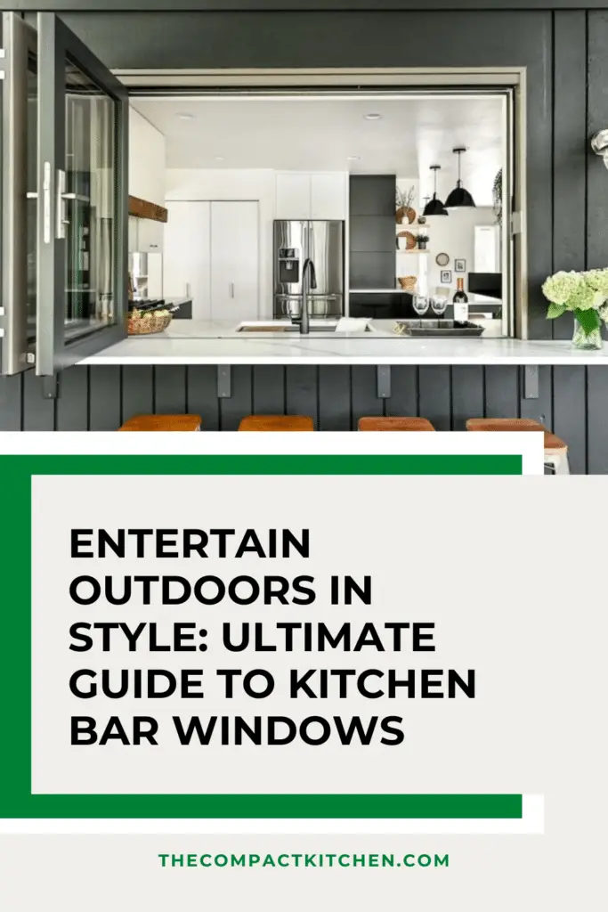 Entertain Outdoors in Style: Ultimate Guide to Kitchen Bar Windows