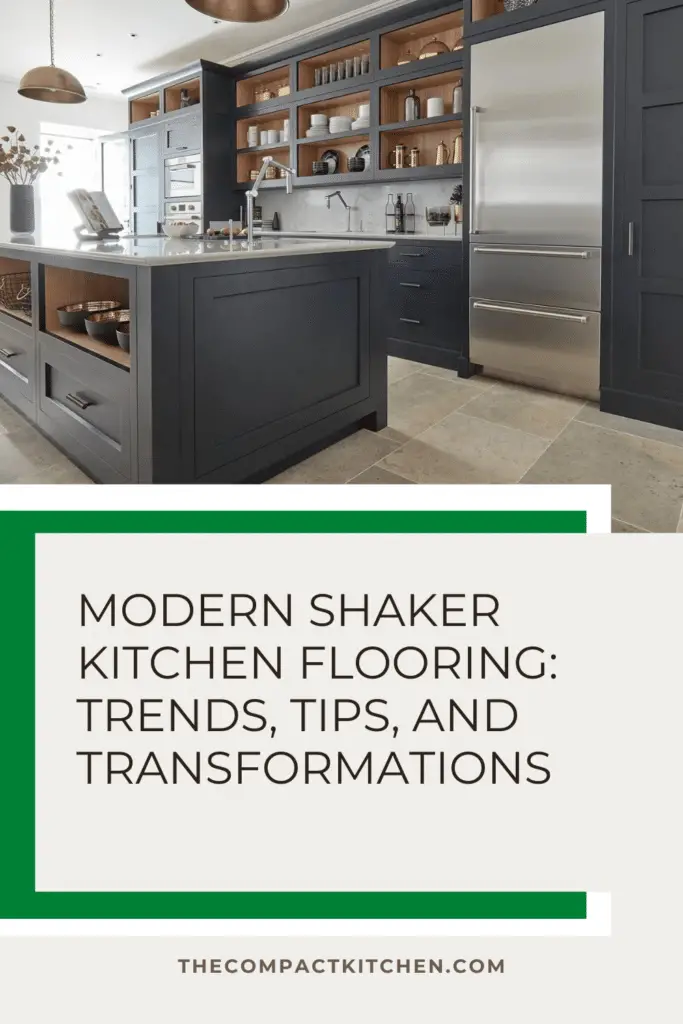 Modern Shaker Kitchen Flooring: Trends, Tips, and Transformations