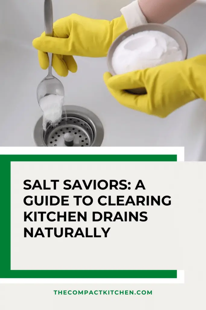 Salt Saviors: A Guide to Clearing Kitchen Drains Naturally