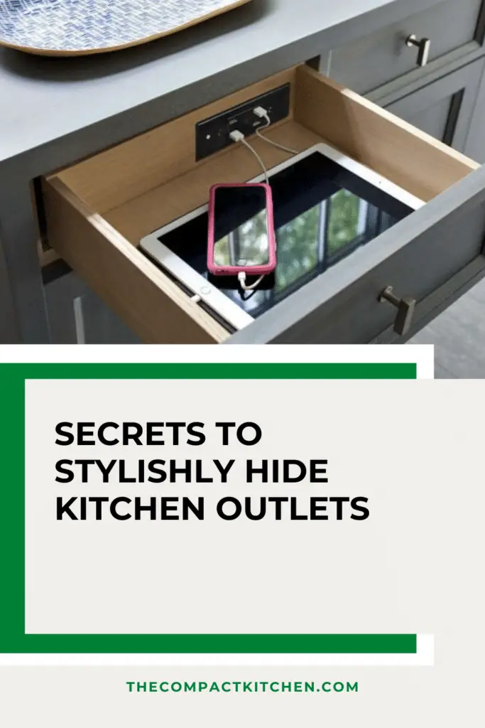 Secrets to Stylishly Hide Kitchen Outlets