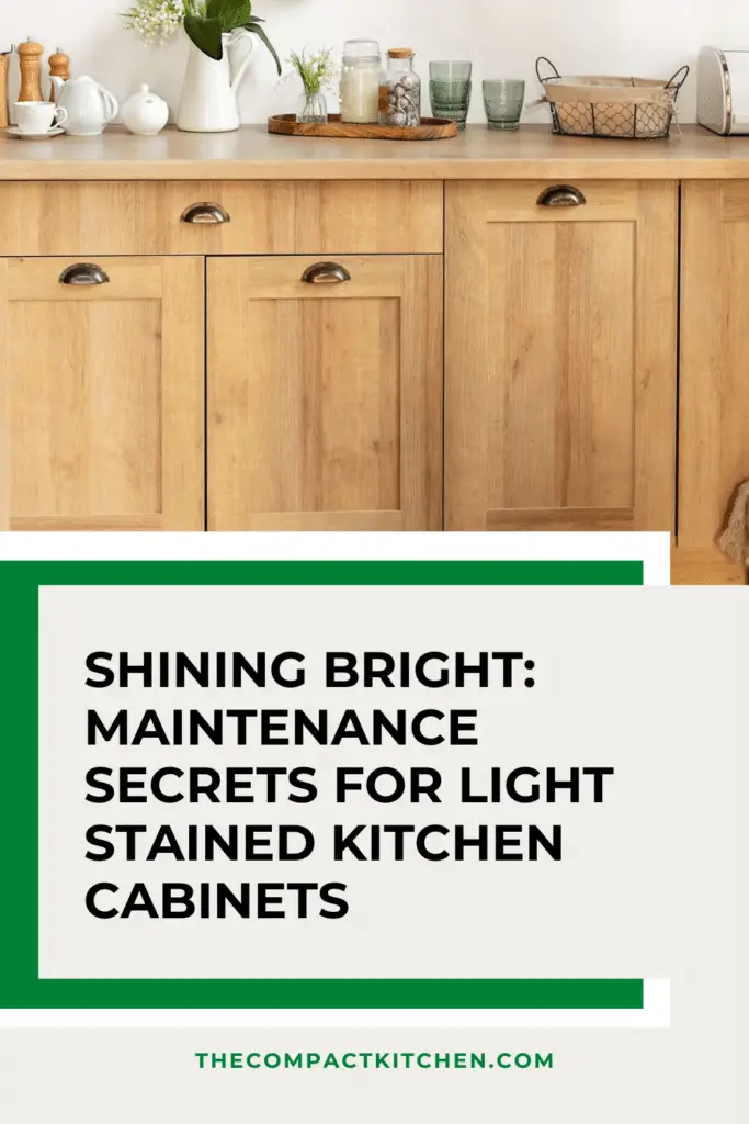 Shining Bright: Maintenance Secrets for Light Stained Kitchen Cabinets