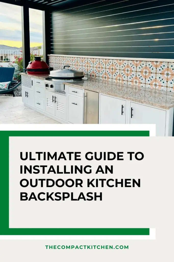 Ultimate Guide to Installing an Outdoor Kitchen Backsplash